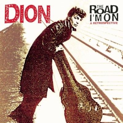 Dion/Road I'M On-A Retrospective@2 Cd Set